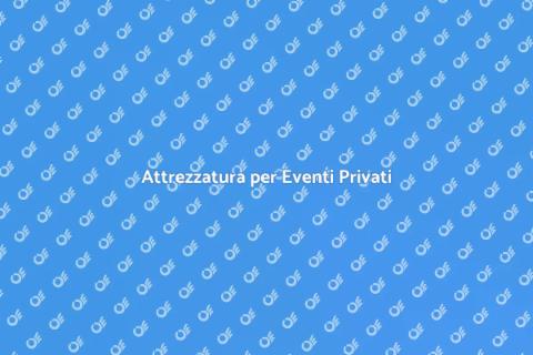 Noleggiare Attrezzatura per Eventi