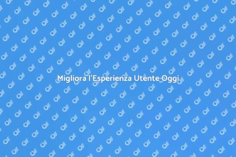 Ottimizzazione Esperienza Utente