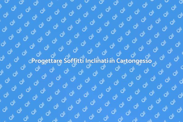 Come Creare Soffitti Inclinati in Cartongesso