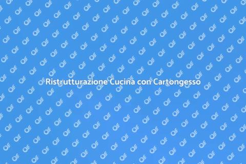 Rifinitura Cucina in Cartongesso