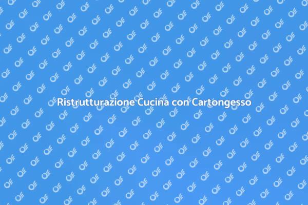 Cucina Moderna con Cartongesso