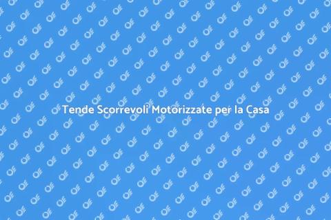 Tende a Pannelli Scorrevoli Motorizzati