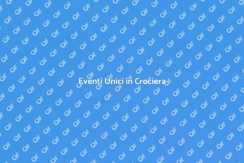 Crociera per Eventi Indimenticabili