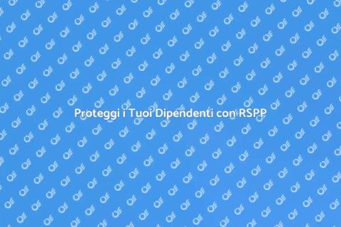 Sicurezza sul Lavoro: Consulenza RSPP