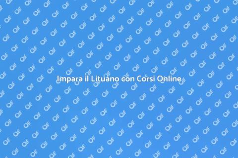 Corso di Lituano Online: Scopri di Più