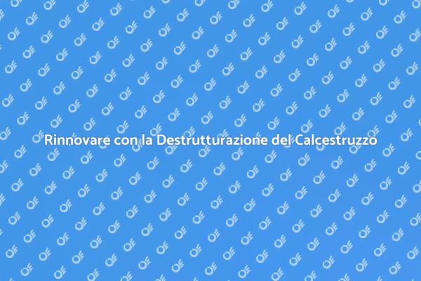 Ristrutturazione e Calcestruzzo: Un Nuovo Inizio