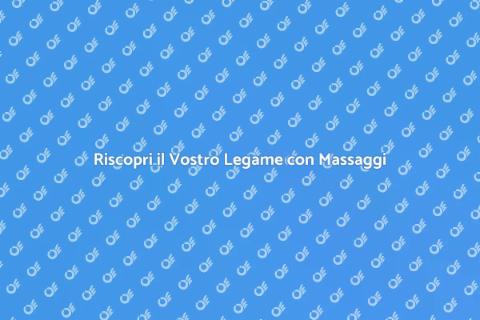 Massaggi di Coppia: Intimità e Relax