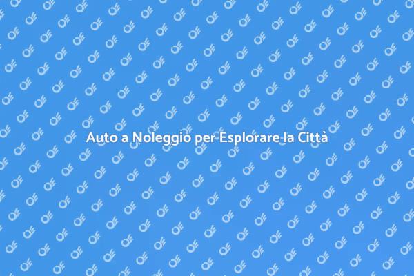 Noleggio Auto: Libertà per la Città