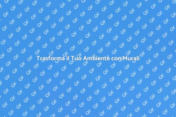 Rendi Unico il Tuo Spazio con Murali