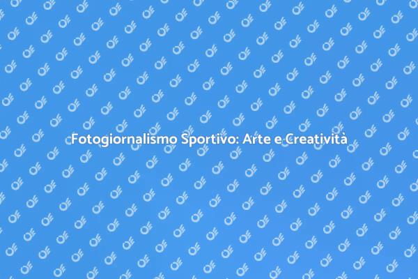 L'Arte della Creatività nel Fotogiornalismo