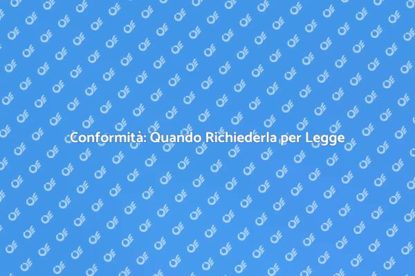 Guida al Rilascio della Conformità