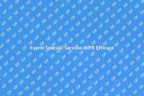 PR per Eventi Speciali da Ernesto.it