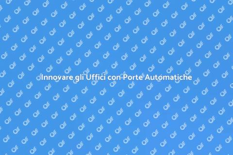 Porte Automatiche per Uffici Moderni