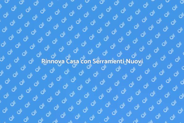 Ristruttura con Serramenti Innovativi