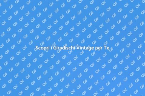Giradischi Vintage per Vinili da Collezione