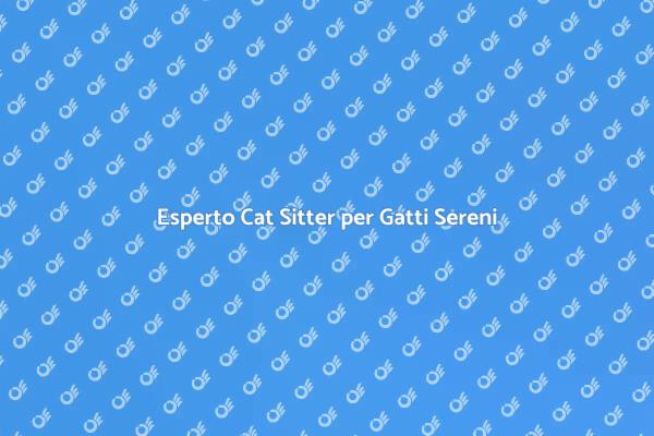 Scegli un Cat Sitter per il Tuo Gatto