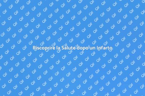Riabilitazione Cardiaca Post Infarto
