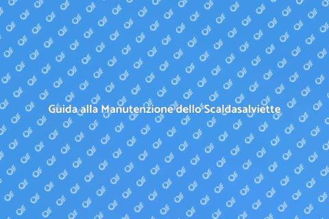 Mantenere uno Scaldasalviette Elettrico