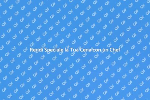 Chef a Domicilio: Cucina Gourmet a Casa