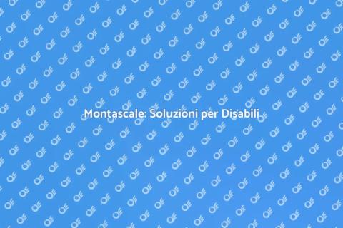 Montascale per Anziani e Disabili