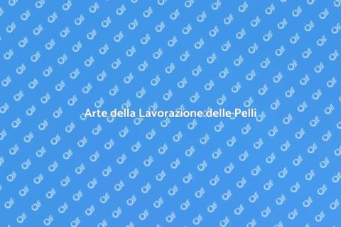 Lavorazione Artigianale delle Pelli