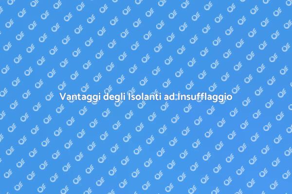 Isolamento con Insufflaggio Efficiente