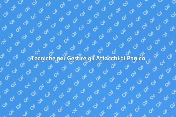 Affronta e Riduci gli Attacchi di Panico