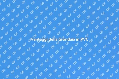 Grondaia in PVC: Scelta Intelligente