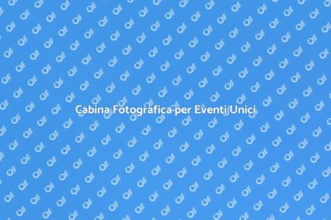 Noleggio Cabina Fotografica per Eventi