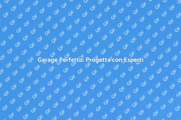 Come Progettare un Garage Funzionale