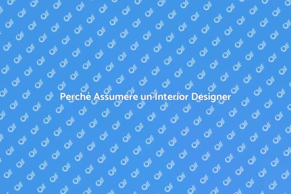 I Benefici di un Interior Designer