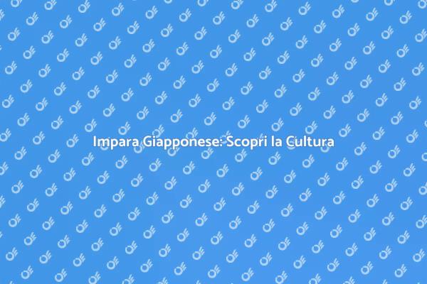 Scopri il Giapponese e la sua Cultura