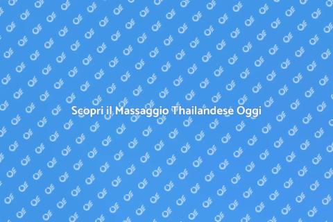 Massaggio Thailandese: Benessere Unico