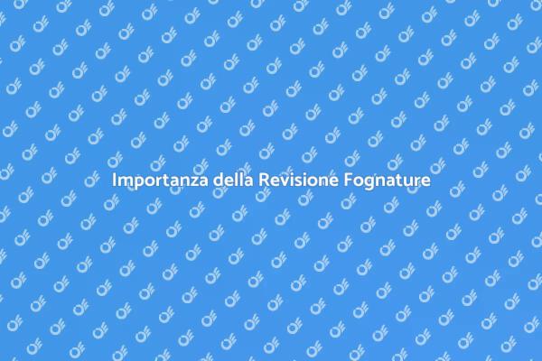 Fognature: Controlli Periodici Necessari