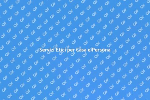 Etica e Qualità nei Servizi per la Casa
