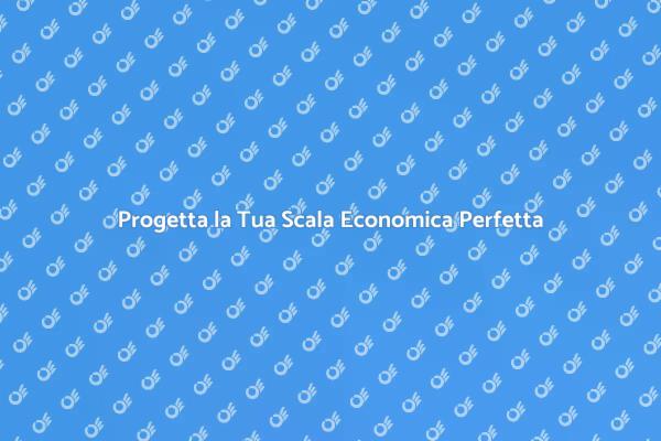 Scala Economica: Design e Funzionalità