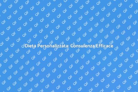 Consulenza Dieta: Il Tuo Percorso Sano