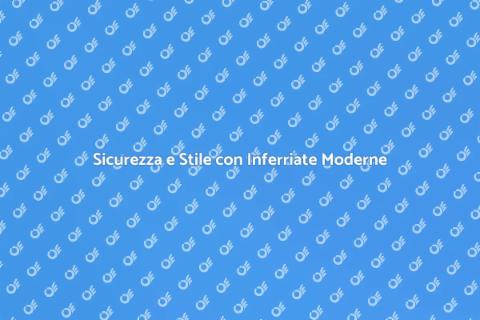 Inferriate Moderne: Sicurezza e Design