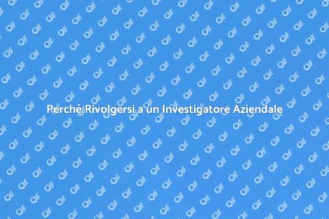 Investigatore Aziendale: Cosa Sapere