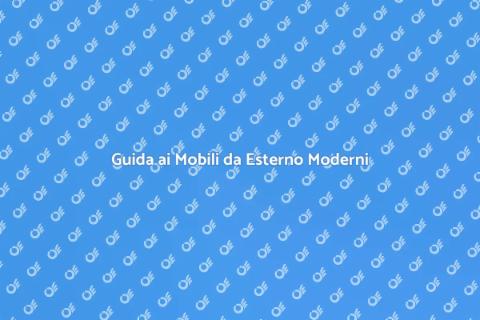 Mobili da Esterno in Stile Moderno