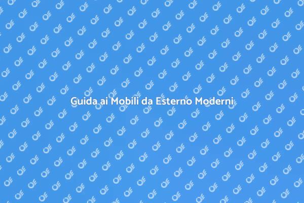 Mobili Moderni per Spazi Esterni