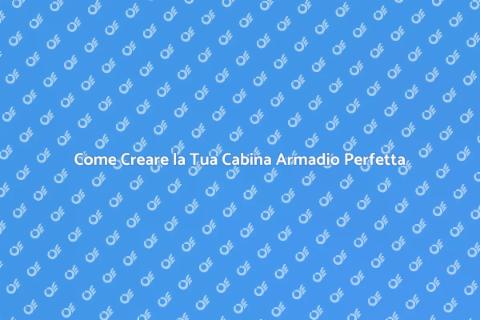 Cabina Armadio Su Misura: Eleganza Funzionale