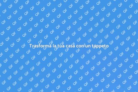 Sostituzione del tappeto per rinnovare