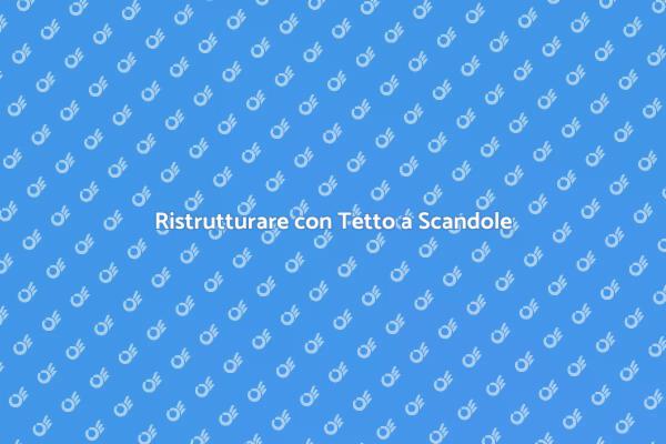 Tetto a Scandole: Estetica e Funzionalità