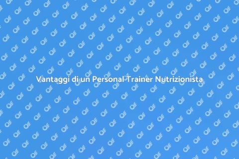Personal Trainer per Consulenza Nutrizionale