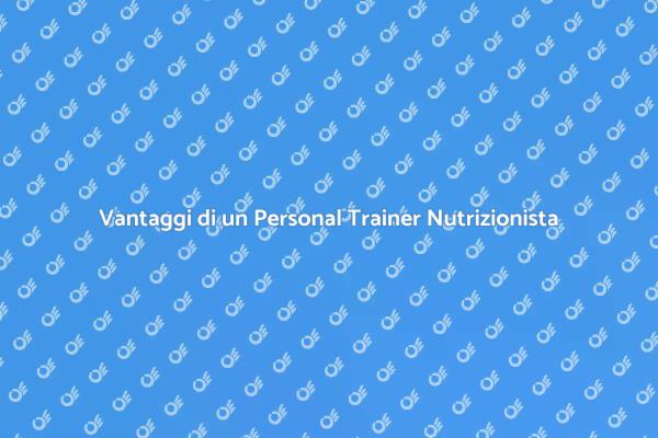 Il Ruolo del Personal Trainer nella Nutrizione