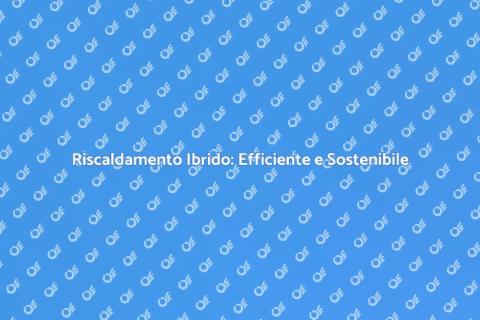 Impianto Ibrido per Casa Sostenibile