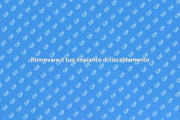 Migliora il tuo riscaldamento centralizzato