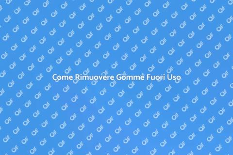 Rimozione Gomme Fuori Uso: Guida Pratica