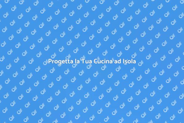 Cucina ad Isola: Comfort e Design